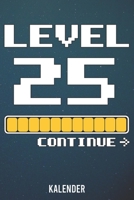 Kalender: 2020 A5 1 Woche 2 Seiten - 110 Seiten - Level 25 Geburtstag (German Edition) 165598490X Book Cover