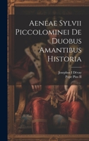 Aeneae Sylvii Piccolominei De duobus amantibus historia 1021799297 Book Cover