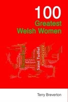 100 Greatest Welsh Women 1903529301 Book Cover