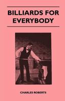 Billiards For Everybody 1445525305 Book Cover