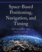 Space-Based Positioning, Navigation, and Timing 1089222254 Book Cover