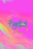 Radical: All Purpose 6x9 Blank Lined Notebook Journal Way Better Than A Card Trendy Unique Gift Green And Rainbow Texture Rad 1706580088 Book Cover