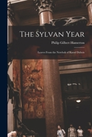 The Sylvan Year: Leaves From the Notebok of Raoul Dubois 1014047315 Book Cover