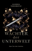 Wächter der Unterwelt: Das Tor der Seelen (German Edition) 3695750898 Book Cover