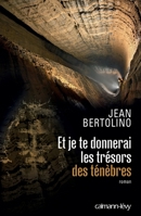 Et je te donnerai les trésors des ténèbres 2702155278 Book Cover