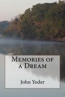 Memories of a Dream 1978252641 Book Cover