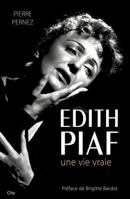 Edith Piaf une histoire vraie 2824603496 Book Cover