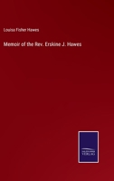 Memoir of the Rev. Erskine J. Hawes 3375001185 Book Cover