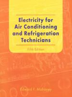 Electricity for Air Conditioning and Refrigeration Technicians 0132494183 Book Cover