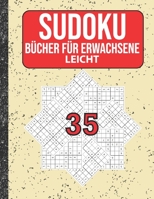 Sudoku Bücher für Erwachsene leicht: 200 Sudokus von easy mit Lösungen Für Erwachsene,Kinder (German Edition) B086MKKPM9 Book Cover