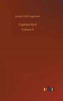 Captain Kyd, Or, The Wizard Of The Sea: A Romance 1542563291 Book Cover