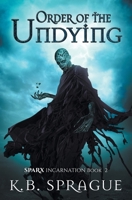 Order of the Undying 1988363209 Book Cover