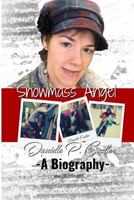 Snowmass Angel: A Biography of Danielle Coulter 154238866X Book Cover