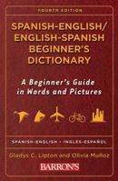 Spanish-English/English-Spanish Beginner's Dictionary (Barron's Beginner's Bilingual Dictionaries) 0764139681 Book Cover