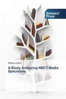 A Study Analyzing Nbct Media Specialists 3639665317 Book Cover