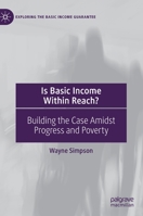 Is Basic Income Within Reach?: Building the Case Amidst Progress and Poverty 3030660842 Book Cover