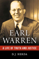 Earl Warren: A Life of Truth and Justice 1633885801 Book Cover