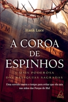 Coroa de Espinhos - A Mais Poderosa das Reliquias (Em Portugues do Brasil) 8564850117 Book Cover