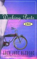 Working Parts: A Novel 187806794X Book Cover