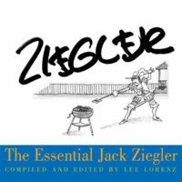 The Essential Jack Ziegler (The Essential Cartoonists Library) 076111758X Book Cover