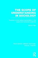 The Scope of Understanding in Sociology (Rle Social Theory) 1138791865 Book Cover
