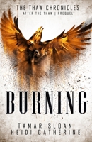 Burning: Prequel, After the Thaw 0648518159 Book Cover