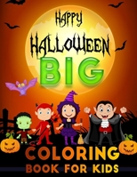 Happy halloween big coloring book for kids: 100+ Activity Pages With Coloring, , Mazes, Word Search,Jokes and More! B08HTG3ZTQ Book Cover