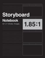 Storyboard Notebook 1.85:1, 8.5"x11" US Letter, 170 pages: For Directors, Animators & Creative Storytellers. 1798043629 Book Cover