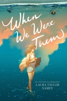 When We Were Them 1534471286 Book Cover
