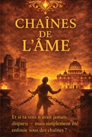 Chaînes de l'Âme: Retrouver sa voix dans un monde qui a appris à se taire (French Edition) 3982838428 Book Cover