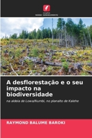 A desflorestação e o seu impacto na biodiversidade (Portuguese Edition) 6208253918 Book Cover