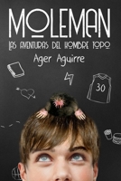 Moleman (Narración en Castellano): Las aventuras del hombre topo 1790251710 Book Cover