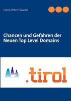 Chancen und Gefahren der NEUEN TOP LEVEL DOMAINS 3848253267 Book Cover