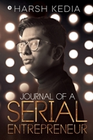 Journal of a Serial Entrepreneur 1647838916 Book Cover