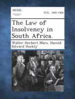 The Law of Insolvency in South Africa. 1289356181 Book Cover