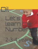 Let's learn the Numbers: 2-3-4 years B08GLJ3DC3 Book Cover