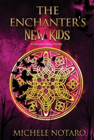 The Enchanter's New Kids B08KTS3DNY Book Cover