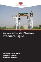 La réussite de l'Indian Première Ligue (French Edition) 6208174171 Book Cover
