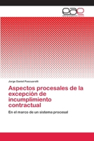 Aspectos Procesales de La Excepcion de Incumplimiento Contractual 3659063355 Book Cover