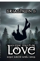 An Epic Myth Of Love (Tamil Edition) B0GMRKSFF4 Book Cover