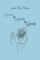 Waves & Waves & Waves: On War, Love, and other Trivialities 1035853701 Book Cover