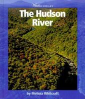 The Hudson River (Watts Library) 0531117391 Book Cover