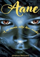 Aane: A mi-chemin entre deux mondes 2322400599 Book Cover