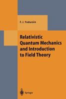 Relativistic Quantum Mechanics And Introduction To Field Theory (Texts And Monographs In Physics) 3642646743 Book Cover