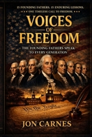 Voices of Freedom: The Minds That Built a Nation B0GY4GRQ2M Book Cover