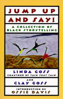 JUMP UP AND SAY: A Collection of Black Storytelling 0684810018 Book Cover