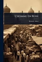 L'homme En Rose (French Edition) 102446573X Book Cover