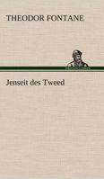 Jenseit des Tweed: Bilder und Briefe aus Schottland 3843074232 Book Cover