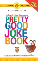 A Prairie Home Companion Pretty Good Joke Book 1598879111 Book Cover