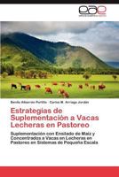 Estrategias de suplementación a vacas lecheras en pastoreo 3848471035 Book Cover